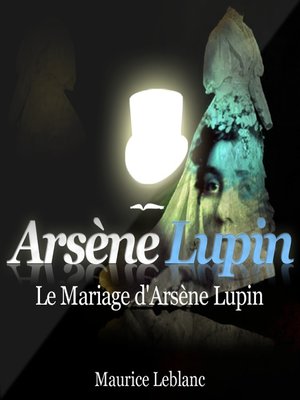 cover image of Le mariage d'Arsène Lupin